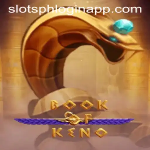 Exploring the Exciting World of BookOfKeno: A Guide to Slotsph Login App