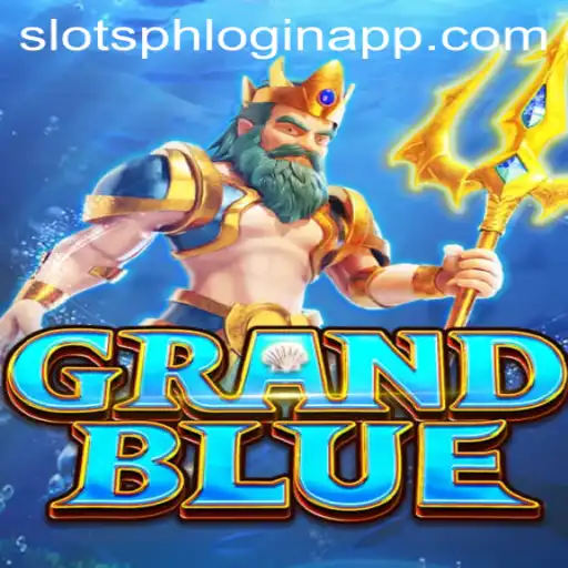 Exploring the Thrilling World of GRANDBLUE: A Detailed Guide to Slotsph Login App