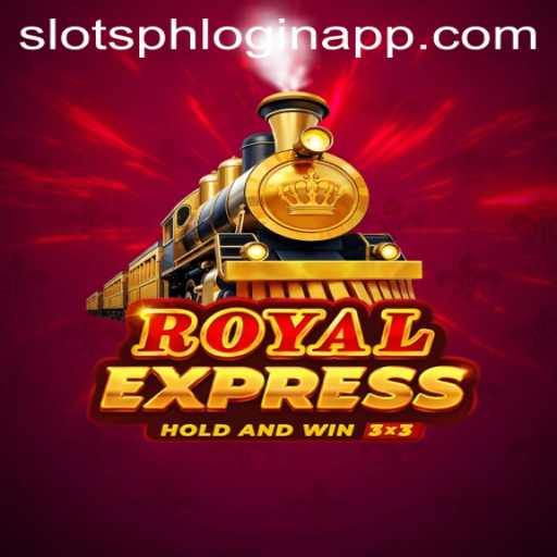 Unveiling RoyalExpress: A Thrilling Slots Experience with SlotsPH Login App