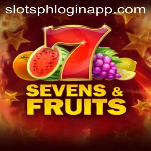 Exploring the Exciting World of SevensFruits and the Slotsph Login App